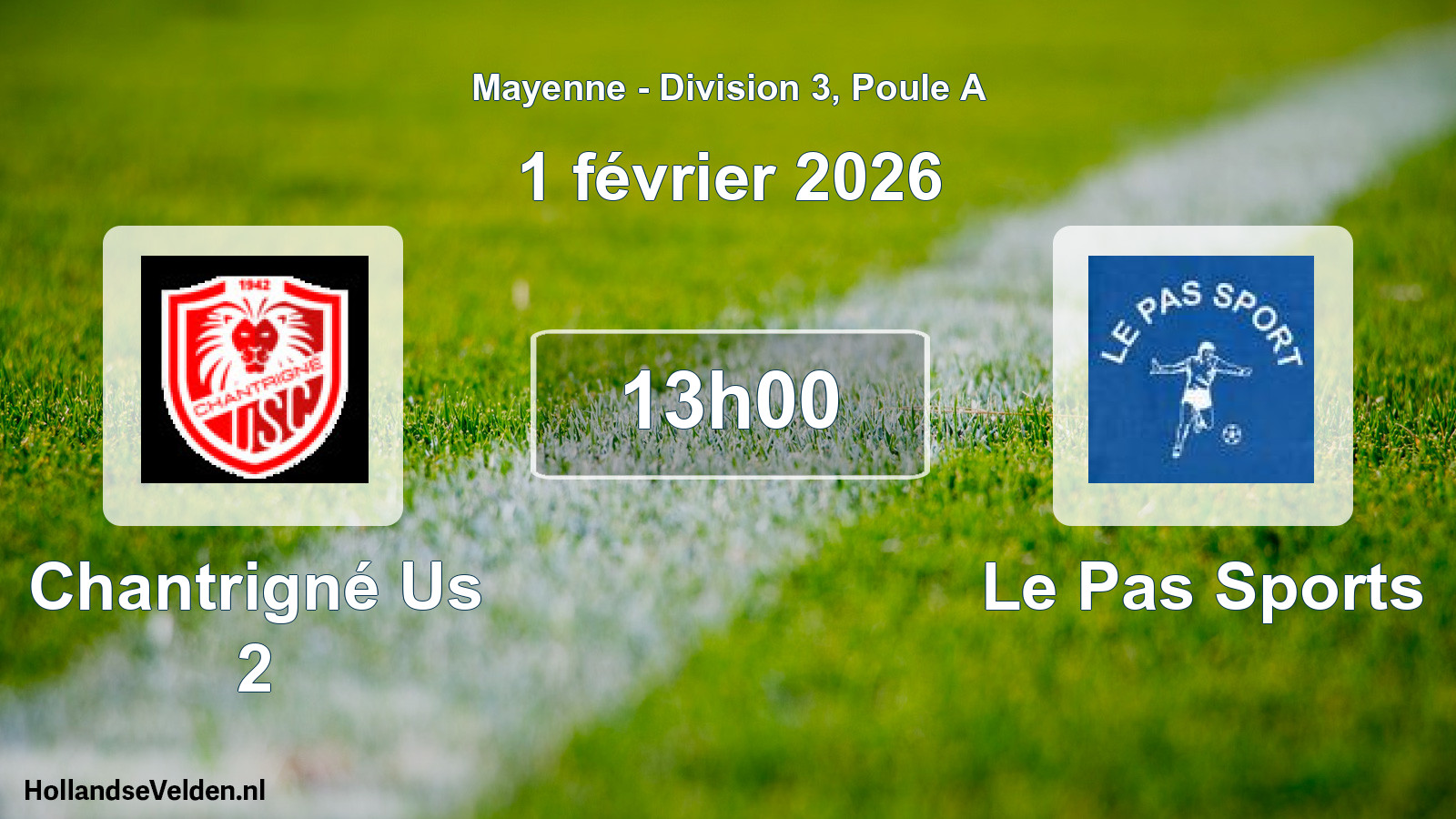 Geplande wedstrijd: Chantrigné Us 2 - Le Pas Sports (1 février 2026)