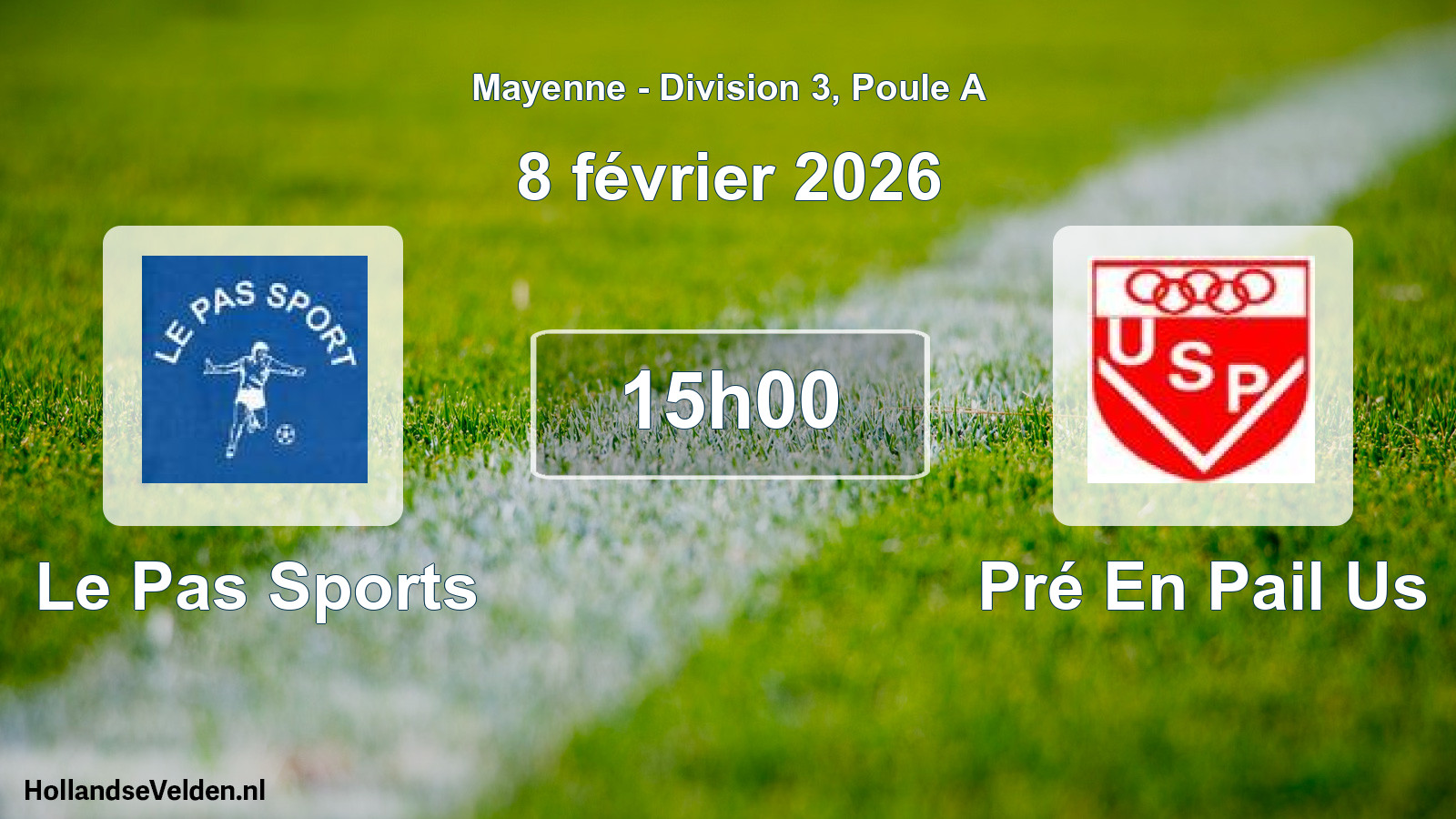 Scheduled Match: Le Pas Sports - Pré En Pail Us (8 February 2026)