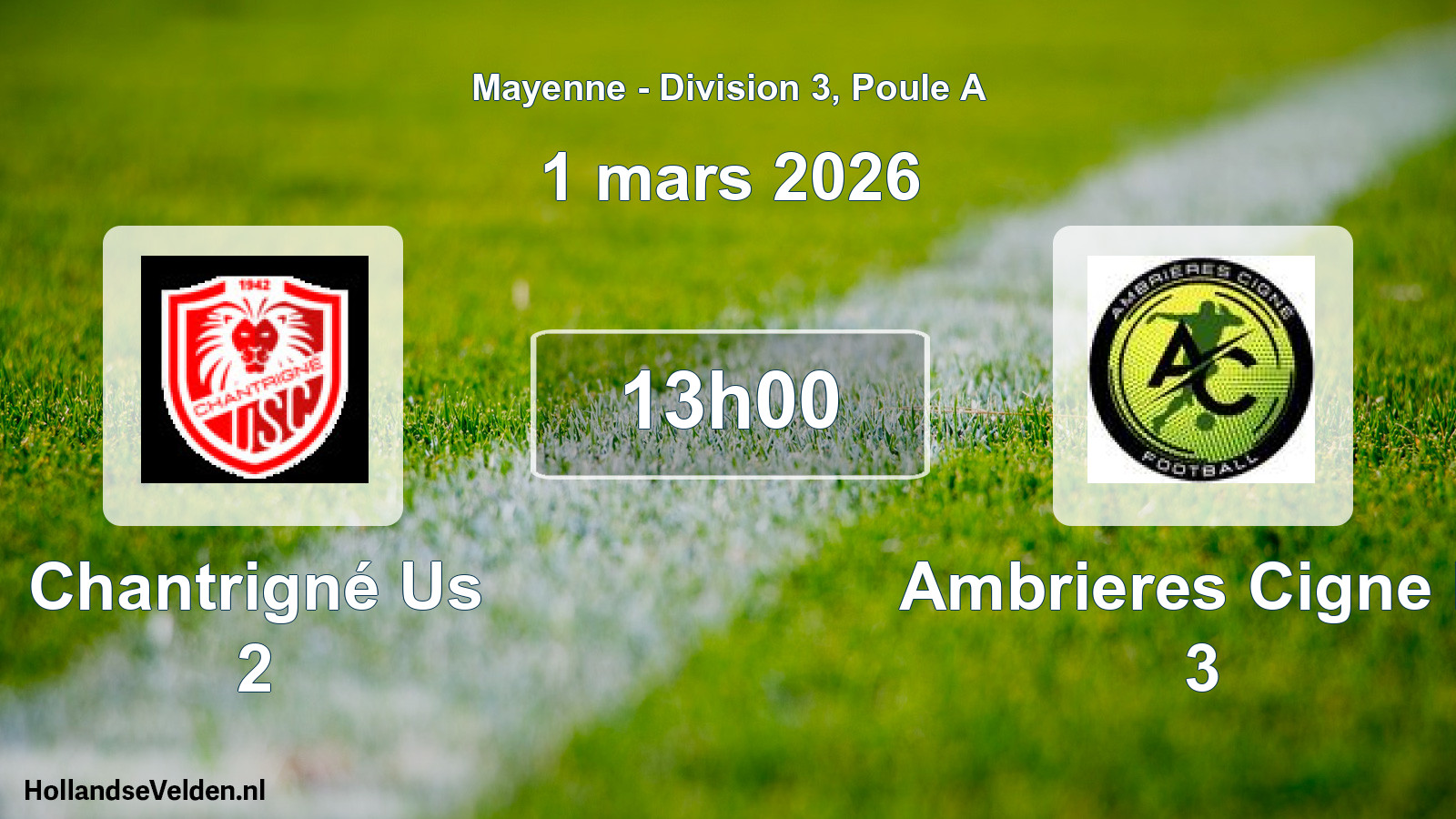 Geplande wedstrijd: Chantrigné Us 2 - Ambrieres Cigne F. 3 (1 mars 2026)