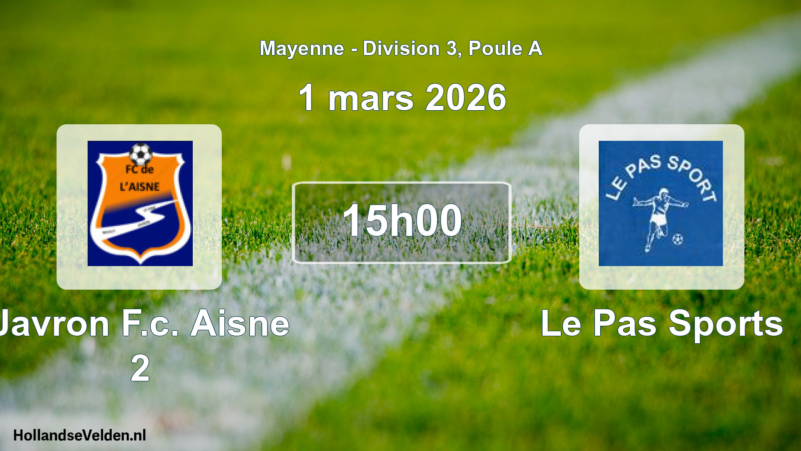 Geplande wedstrijd: Javron F.c. Aisne 2 - Le Pas Sports (1 maart 2026)