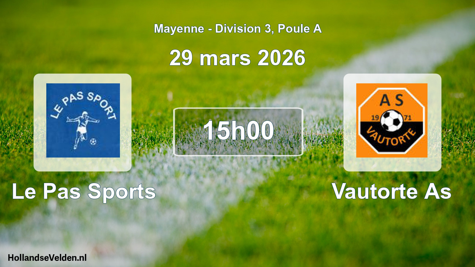 Scheduled Match: Le Pas Sports - Vautorte As (29 March 2026)