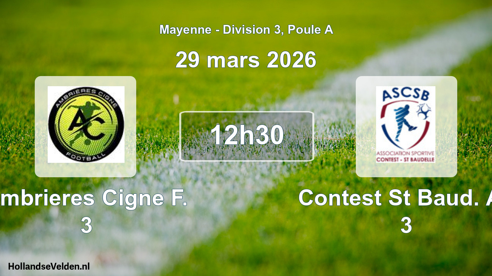 Scheduled Match: Ambrieres Cigne F. 3 - Contest St Baud. As 3 (29 March 2026)
