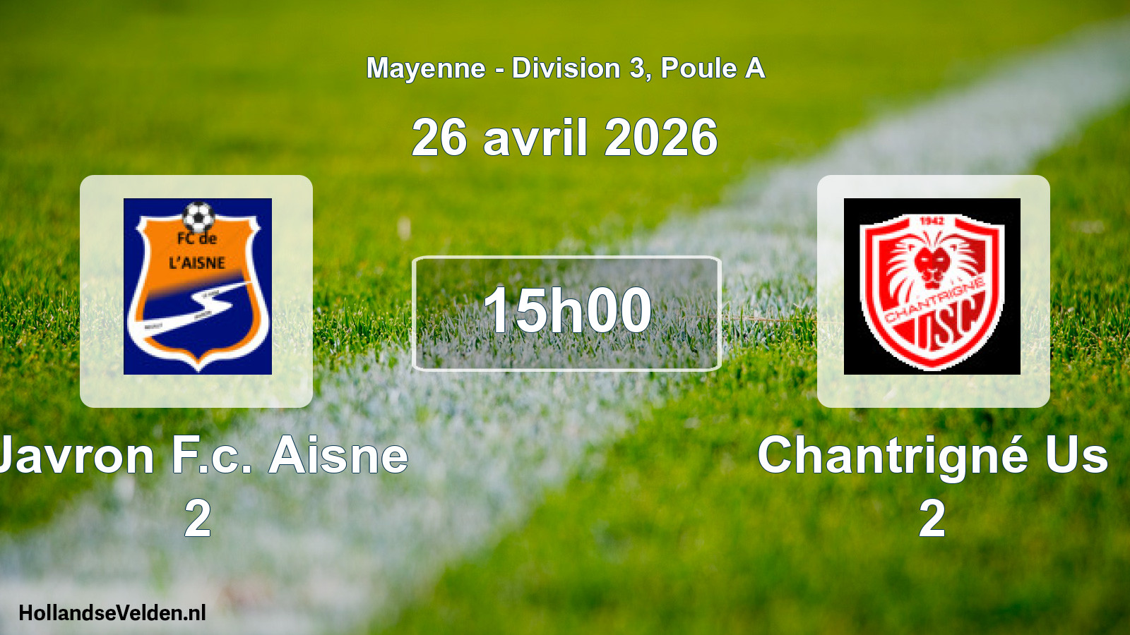 Geplande wedstrijd: Javron F.c. Aisne 2 - Chantrigné Us 2 (26 april 2026)