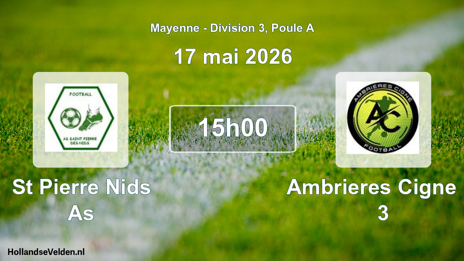 Geplande wedstrijd: St Pierre Nids As - Ambrieres Cigne F. 3 (17 mei 2026)