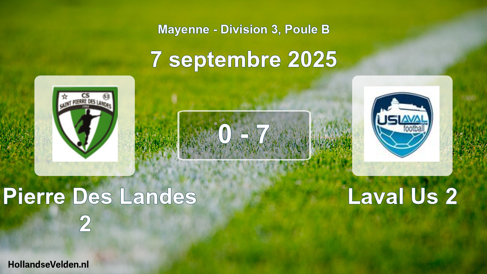 Total number of matches played: St Pierre Des Landes 2 - Laval Us 2 0 - 7 (7 September 2025)