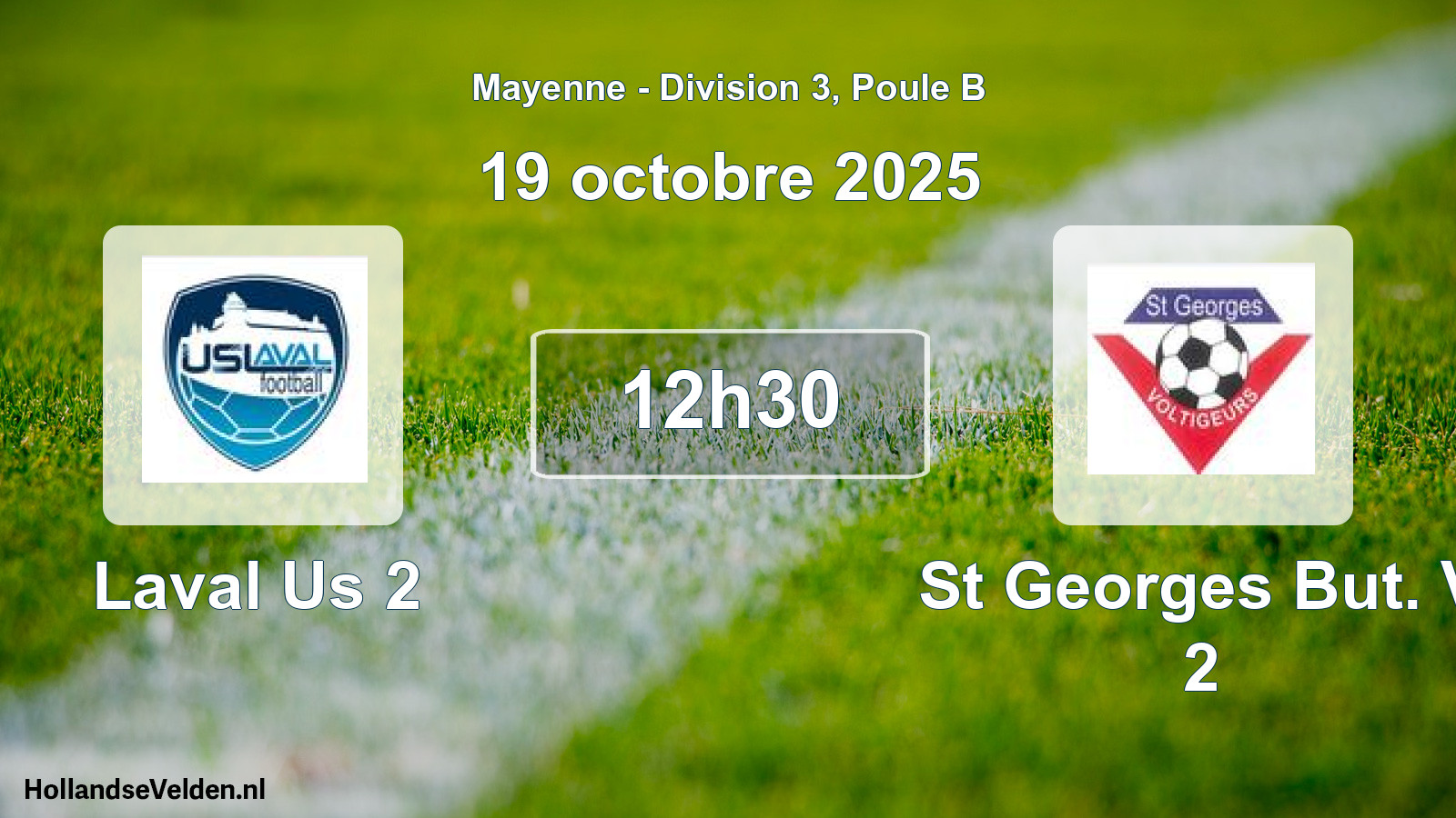 Geplande wedstrijd: Laval Us 2 - St Georges But. V 2 (19 octobre 2025)
