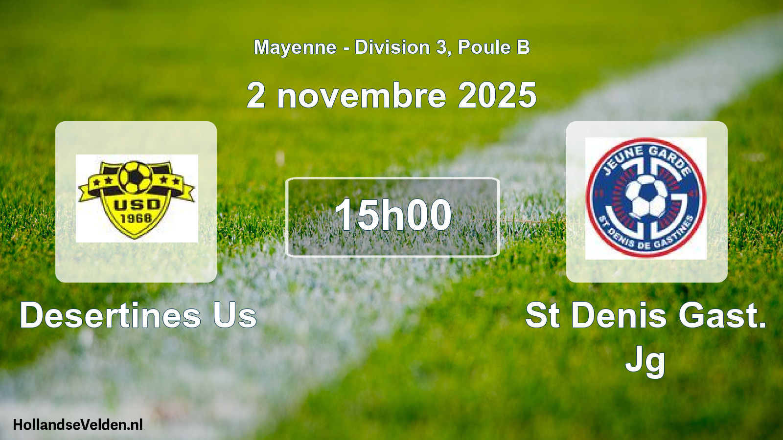 Geplande wedstrijd: Desertines Us - St Denis Gast. Jg (2 novembre 2025)
