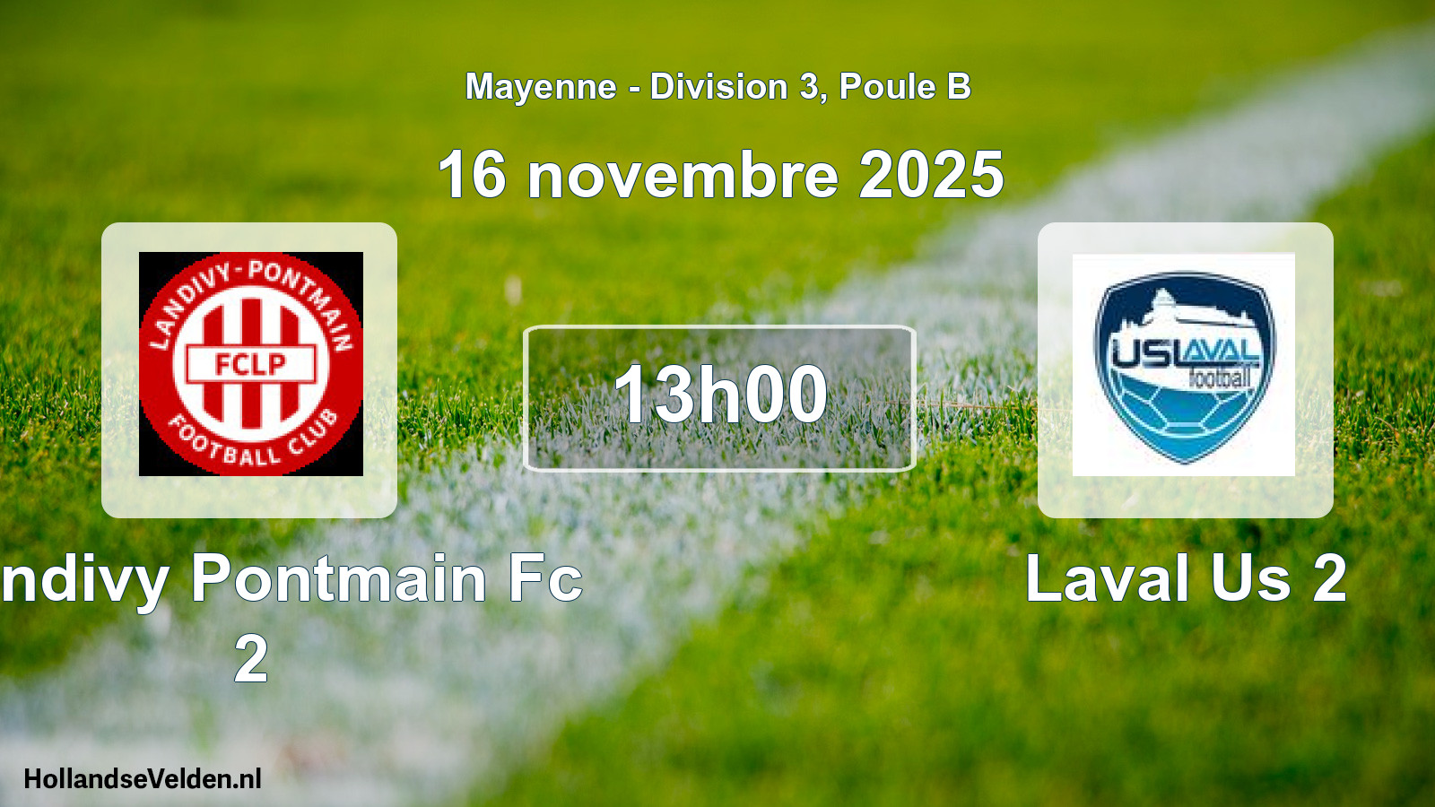 Scheduled Match: Landivy Pontmain Fc 2 - Laval Us 2 (16 November 2025)