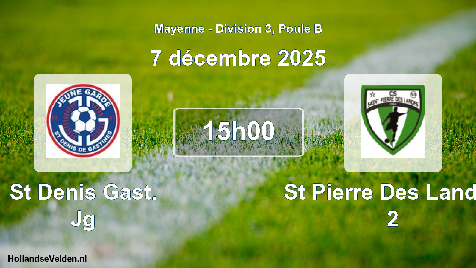 Geplande wedstrijd: St Denis Gast. Jg - St Pierre Des Landes 2 (7 december 2025)
