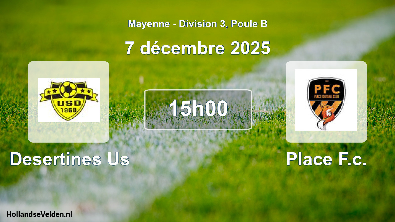 Scheduled Match: Desertines Us - Place F.c. (7 December 2025)
