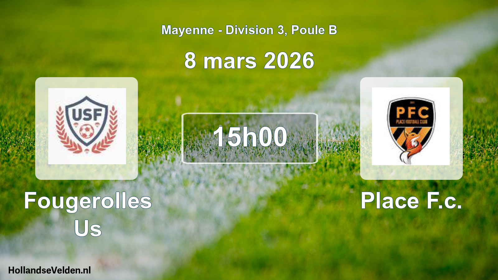 Geplande wedstrijd: Fougerolles Us - Place F.c. (8 mars 2026)