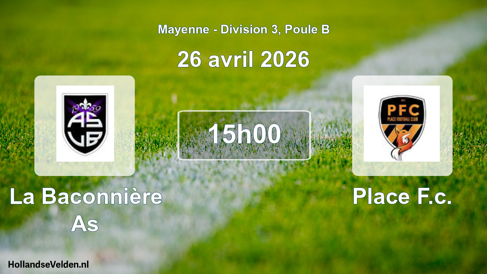 Scheduled Match: La Baconnière As - Place F.c. (26 April 2026)