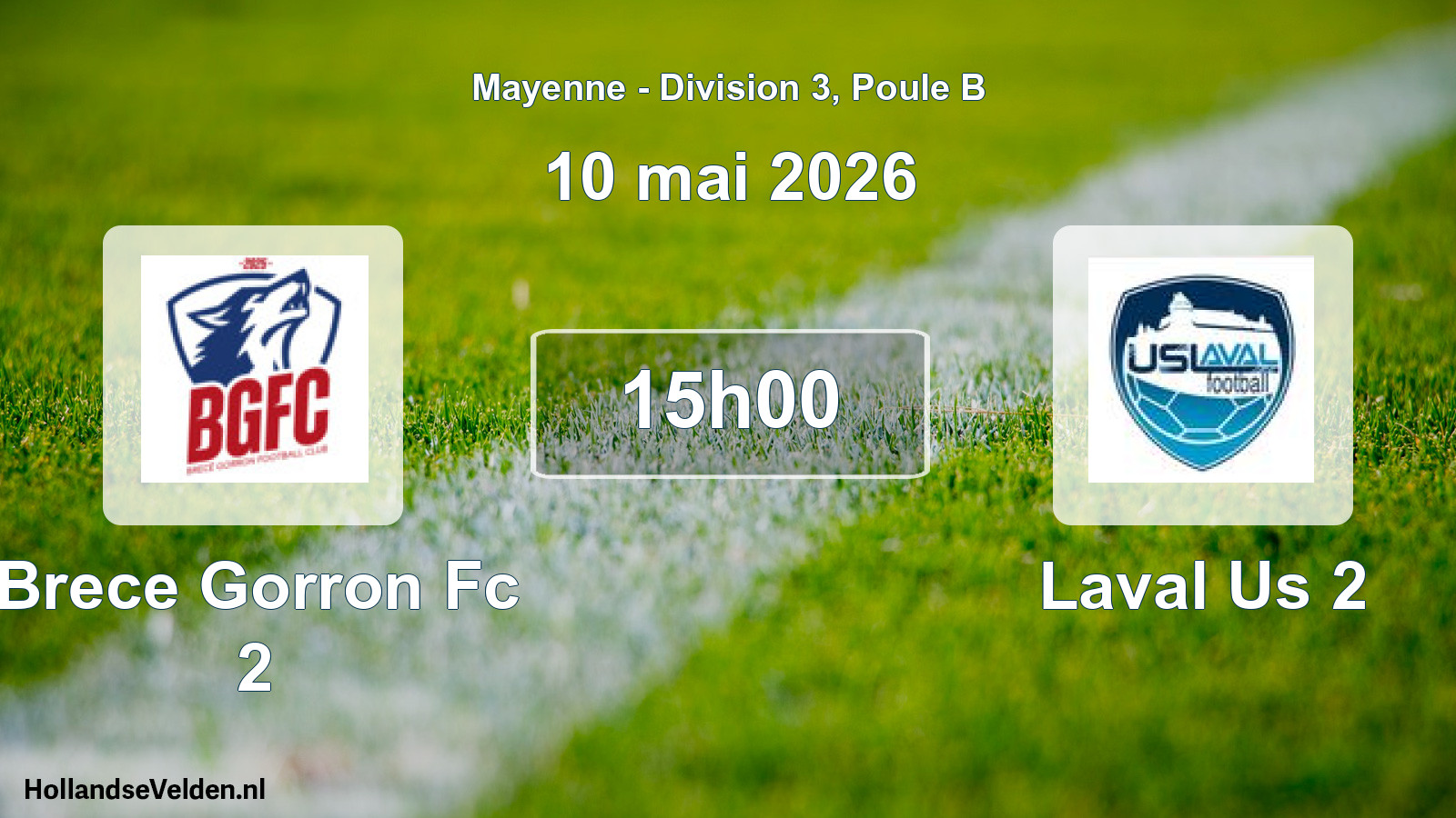 Geplande wedstrijd: Brece Gorron Fc 2 - Laval Us 2 (10 mai 2026)