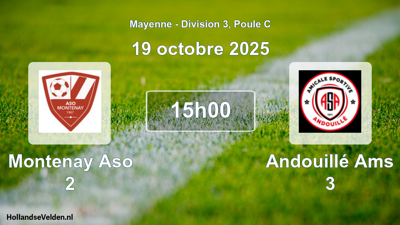 Geplande wedstrijd: Montenay Aso 2 - Andouillé Ams 3 (19 octobre 2025)