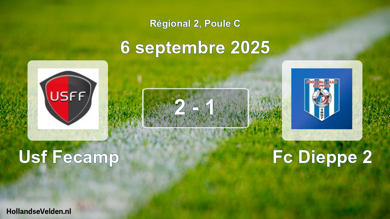Gespeelde wedstrijd: Usf Fecamp - Fc Dieppe 2 2 - 1 (6 septembre 2025)