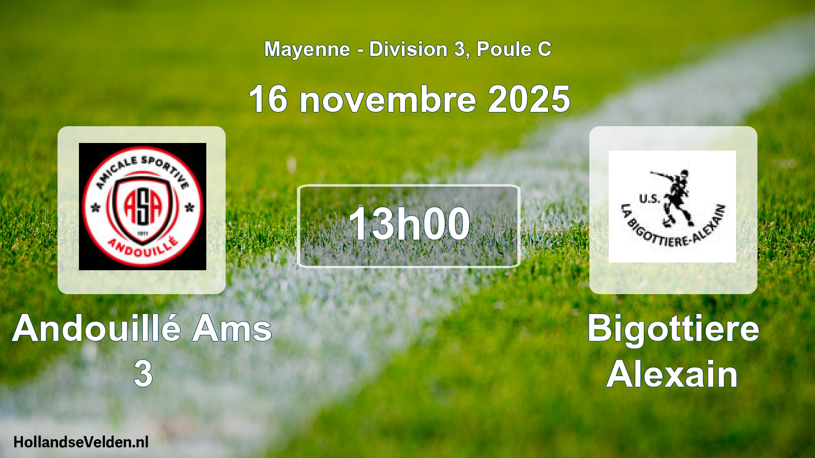 Scheduled Match: Andouillé Ams 3 - Bigottiere Alexain (16 November 2025)