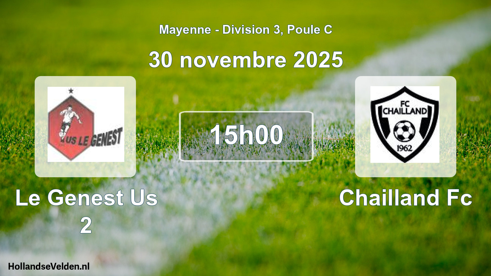 Geplande wedstrijd: Le Genest Us 2 - Chailland Fc (30 novembre 2025)