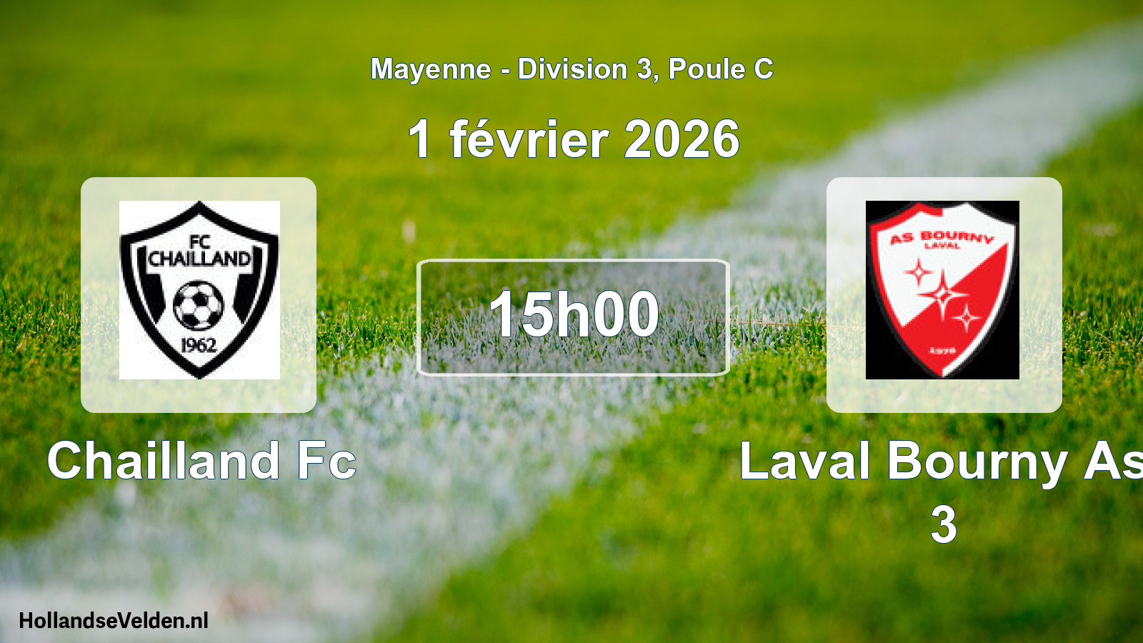 Scheduled Match: Chailland Fc - Laval Bourny As 3 (1 February 2026)