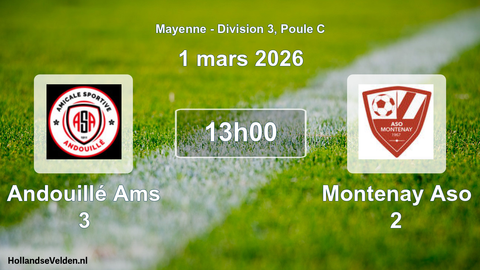Geplande wedstrijd: Andouillé Ams 3 - Montenay Aso 2 (1 maart 2026)
