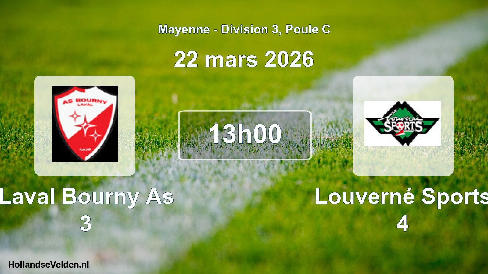 Geplande wedstrijd: Laval Bourny As 3 - Louverné Sports 4 (22 maart 2026)