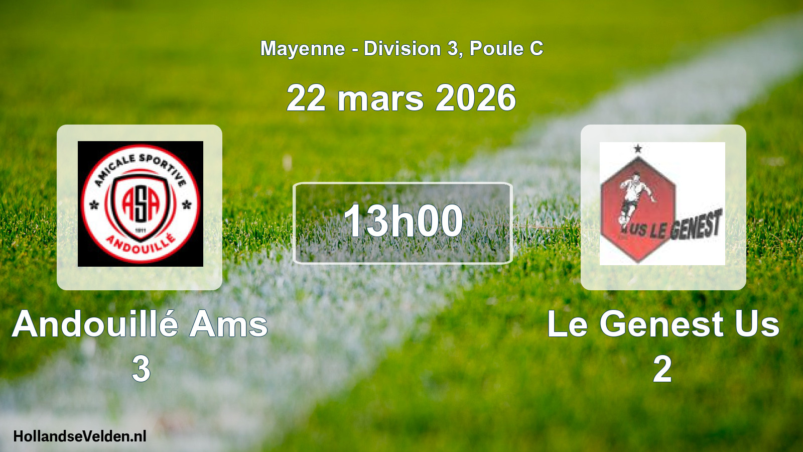 Scheduled Match: Andouillé Ams 3 - Le Genest Us 2 (22 March 2026)