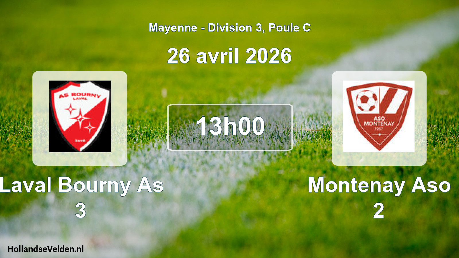 Geplande wedstrijd: Laval Bourny As 3 - Montenay Aso 2 (26 avril 2026)