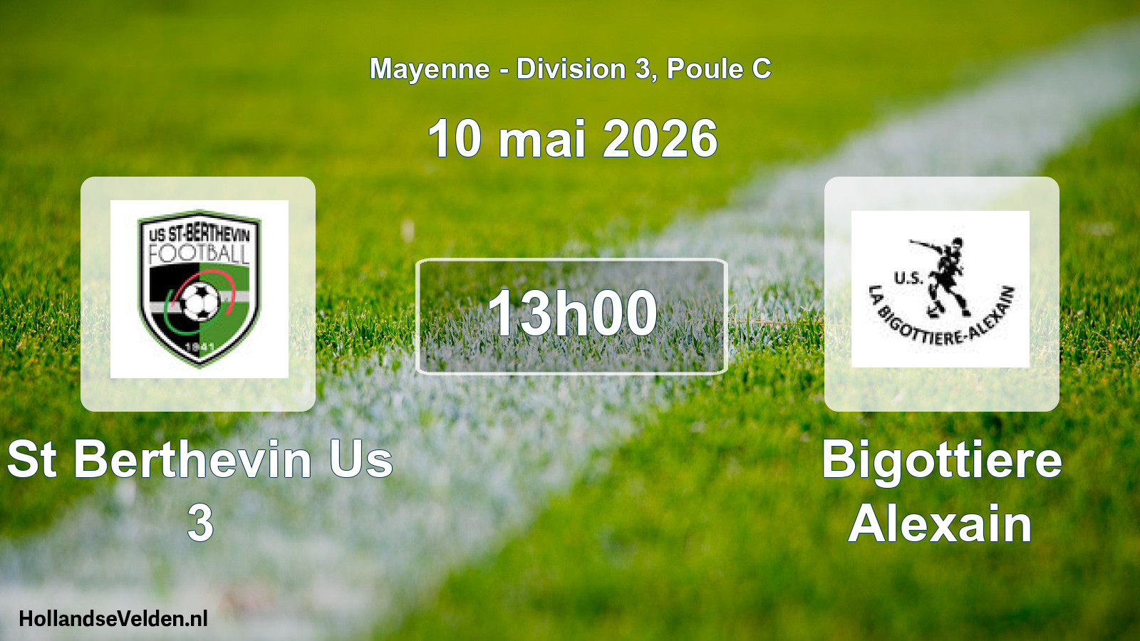 Geplande wedstrijd: St Berthevin Us 3 - Bigottiere Alexain (10 mei 2026)
