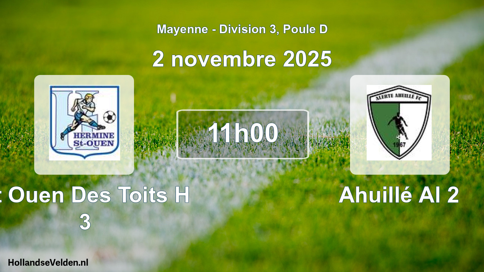 Geplande wedstrijd: St Ouen Des Toits H 3 - Ahuillé Al 2 (2 novembre 2025)