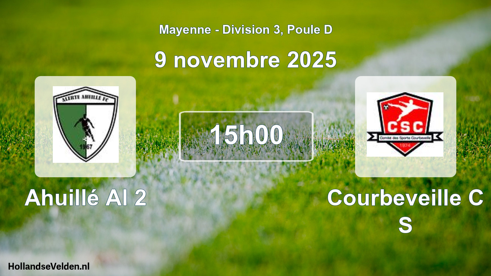 Geplande wedstrijd: Ahuillé Al 2 - Courbeveille C S (9 novembre 2025)