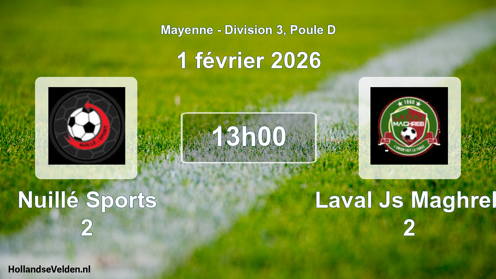 Scheduled Match: Nuillé Sports 2 - Laval Js Maghreb 2 (1 February 2026)