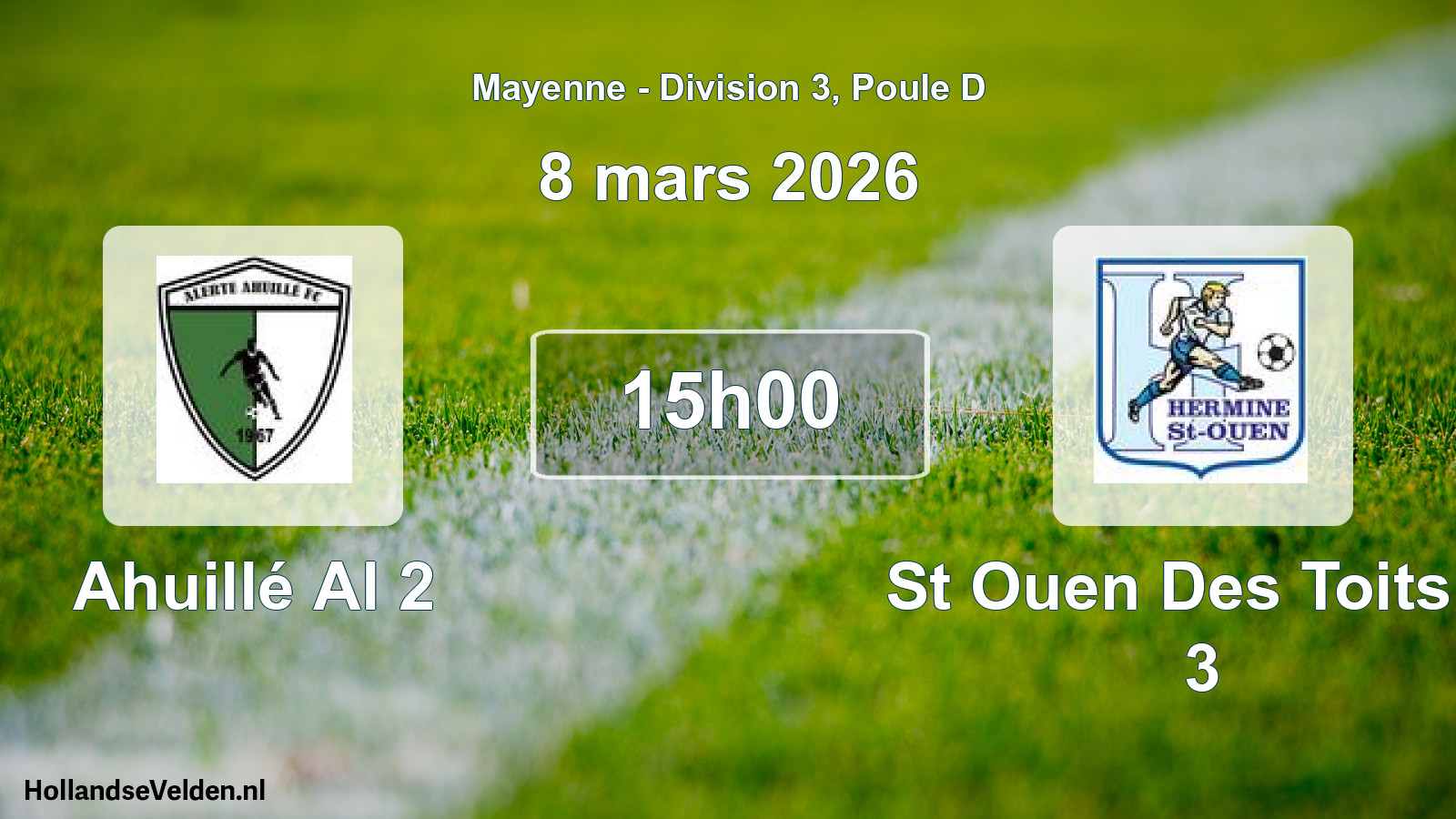 Geplande wedstrijd: Ahuillé Al 2 - St Ouen Des Toits H 3 (8 maart 2026)