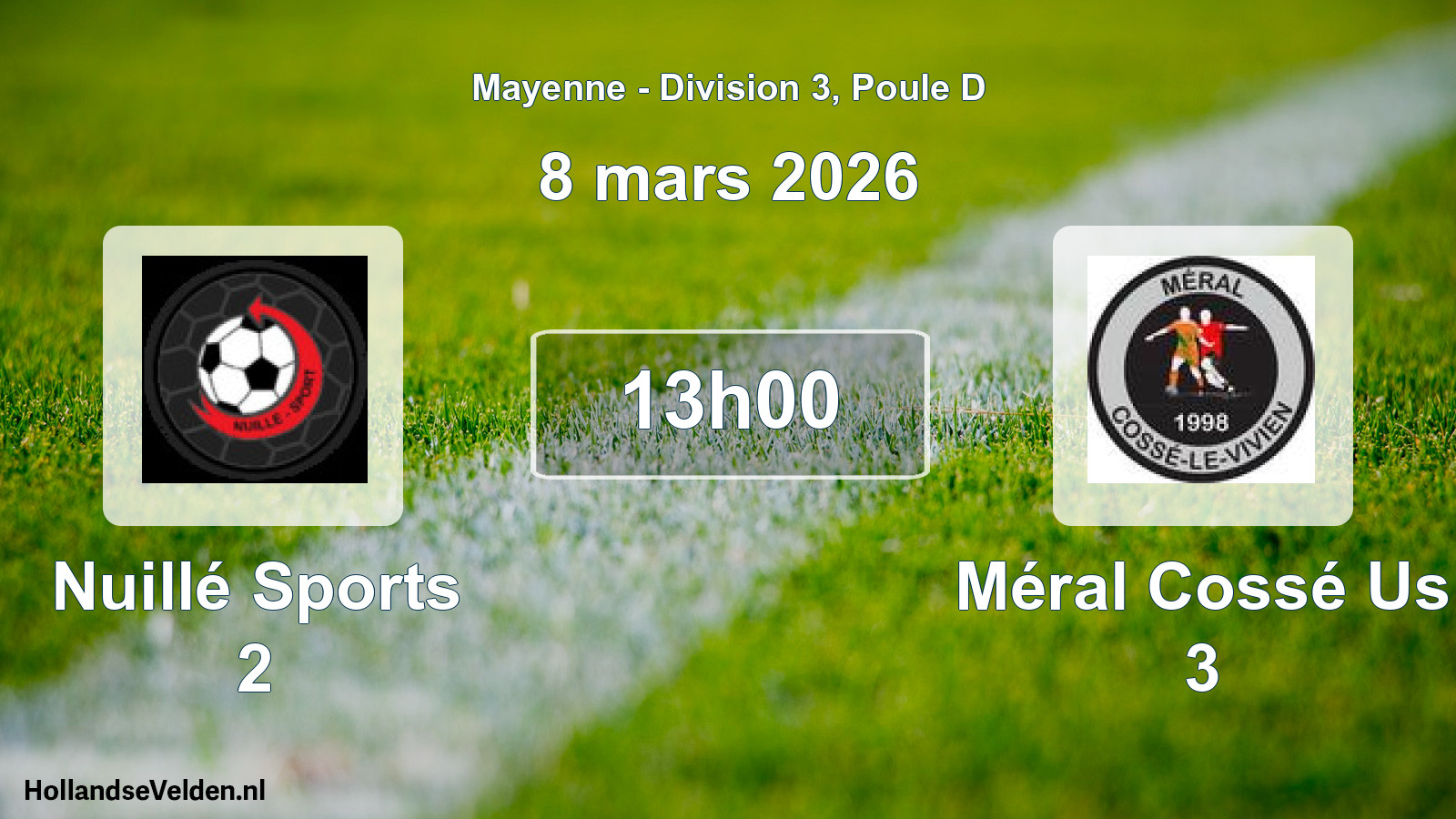 Geplande wedstrijd: Nuillé Sports 2 - Méral Cossé Us 3 (8 mars 2026)