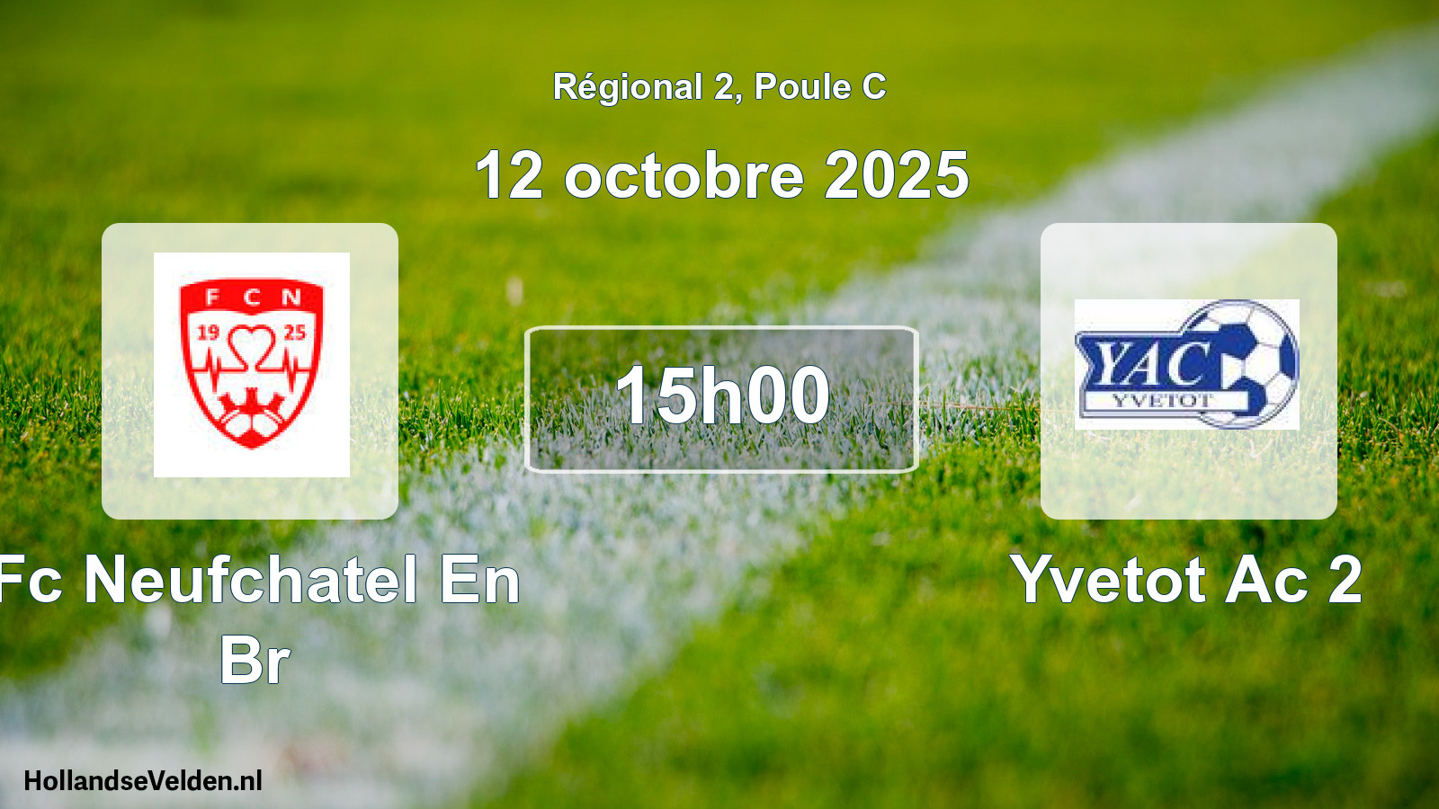 Scheduled Match: Fc Neufchatel En Br - Yvetot Ac 2 (12 October 2025)