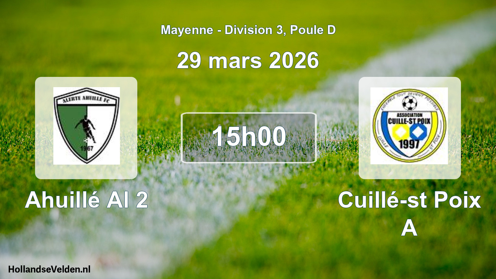 Geplande wedstrijd: Ahuillé Al 2 - Cuillé-st Poix A (29 maart 2026)