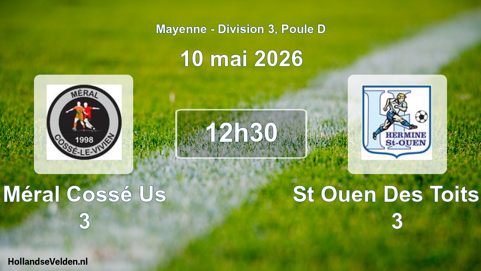 Scheduled Match: Méral Cossé Us 3 - St Ouen Des Toits H 3 (10 May 2026)