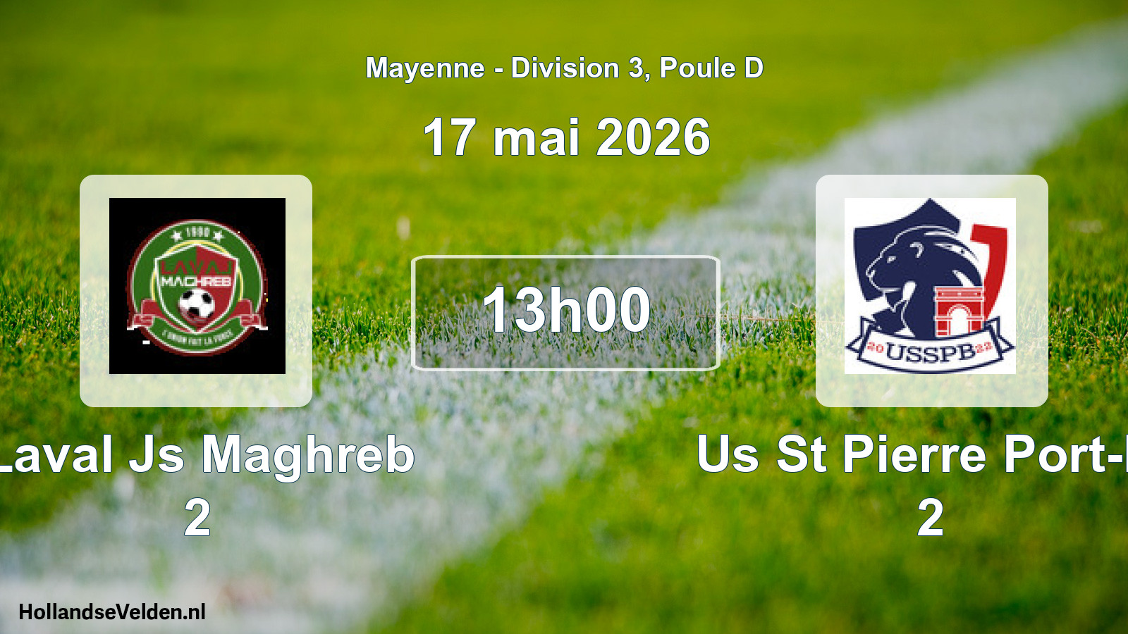 Geplande wedstrijd: Laval Js Maghreb 2 - Us St Pierre Port-b. 2 (17 mai 2026)