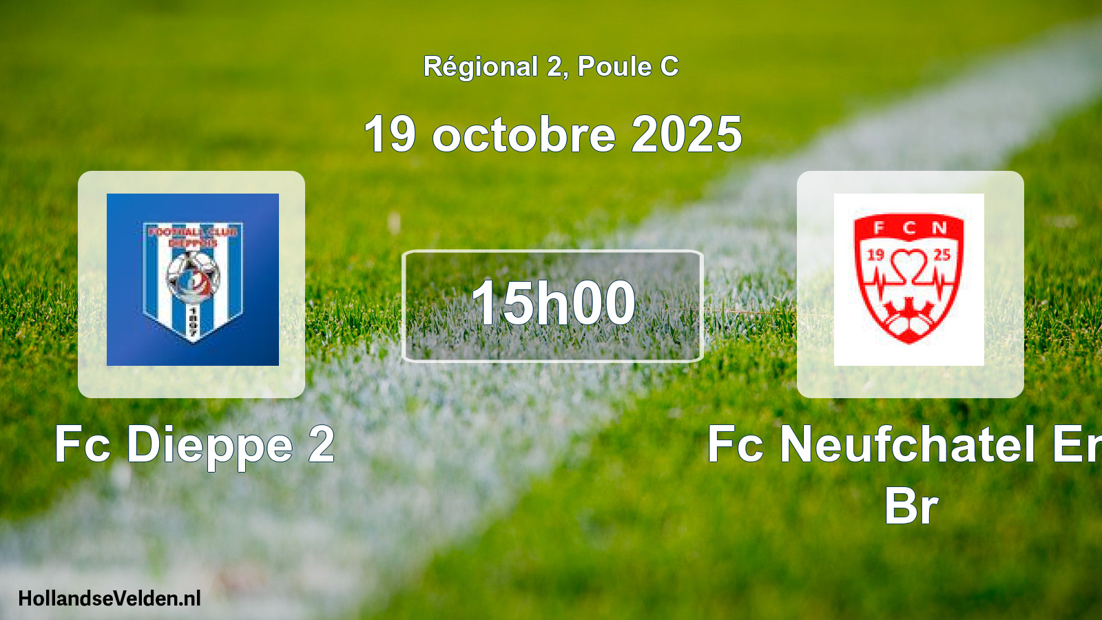 Scheduled Match: Fc Dieppe 2 - Fc Neufchatel En Br (19 October 2025)