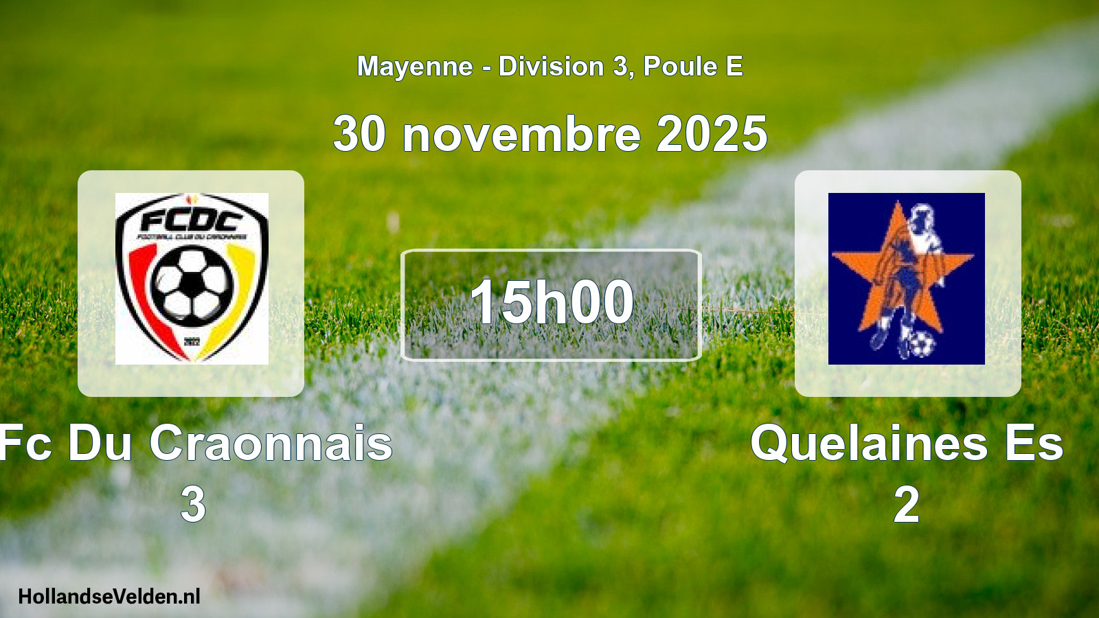 Scheduled Match: Fc Du Craonnais 3 - Quelaines Es 2 (30 November 2025)