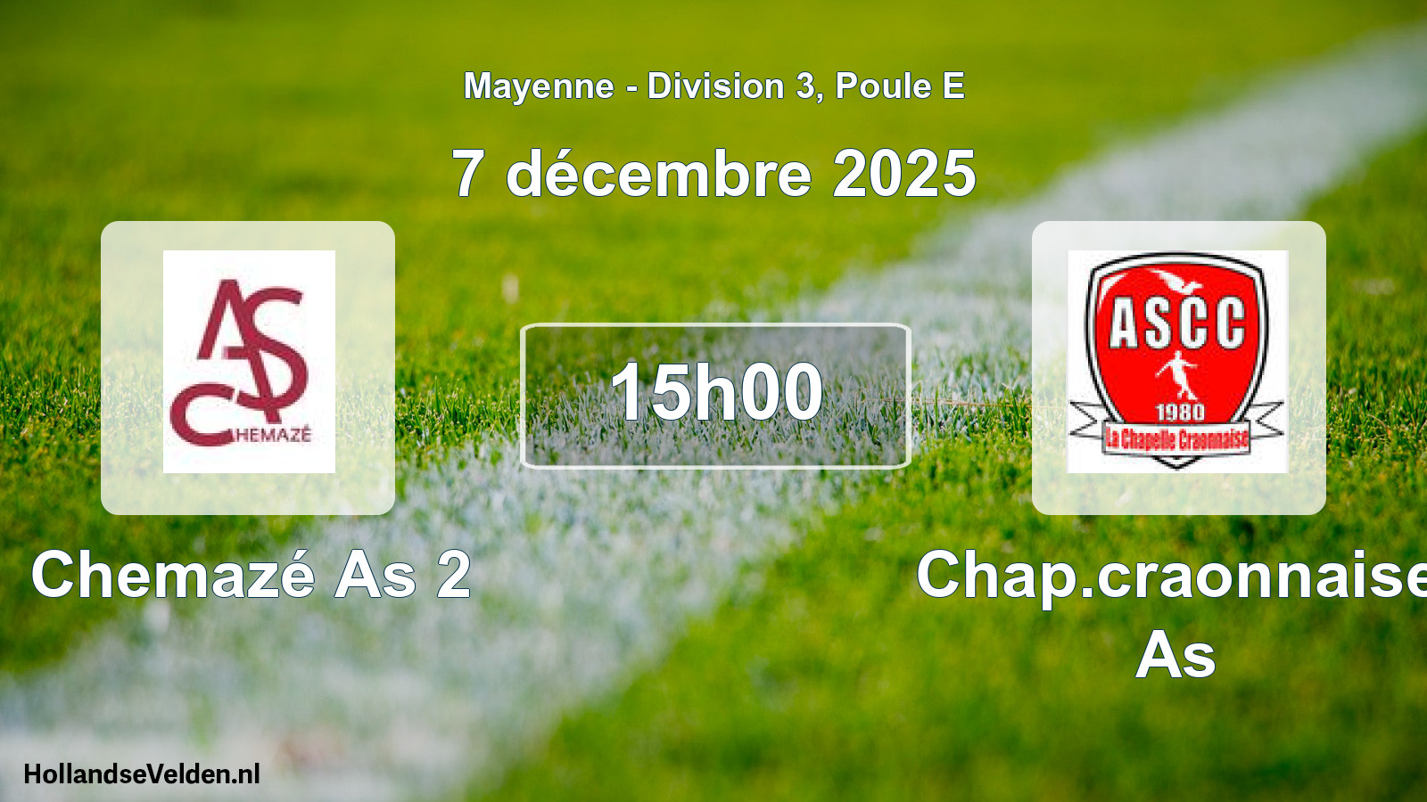 Geplande wedstrijd: Chemazé As 2 - Chap.craonnaise As (7 décembre 2025)