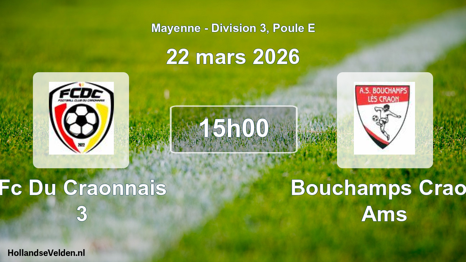 Geplande wedstrijd: Fc Du Craonnais 3 - Bouchamps Craon Ams (22 mars 2026)