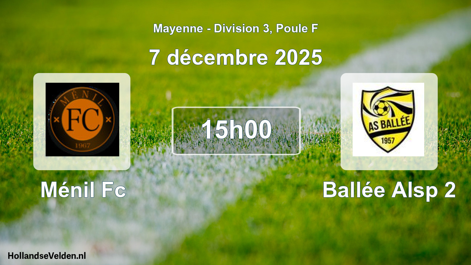 Geplande wedstrijd: Ménil Fc - Ballée Alsp 2 (7 décembre 2025)