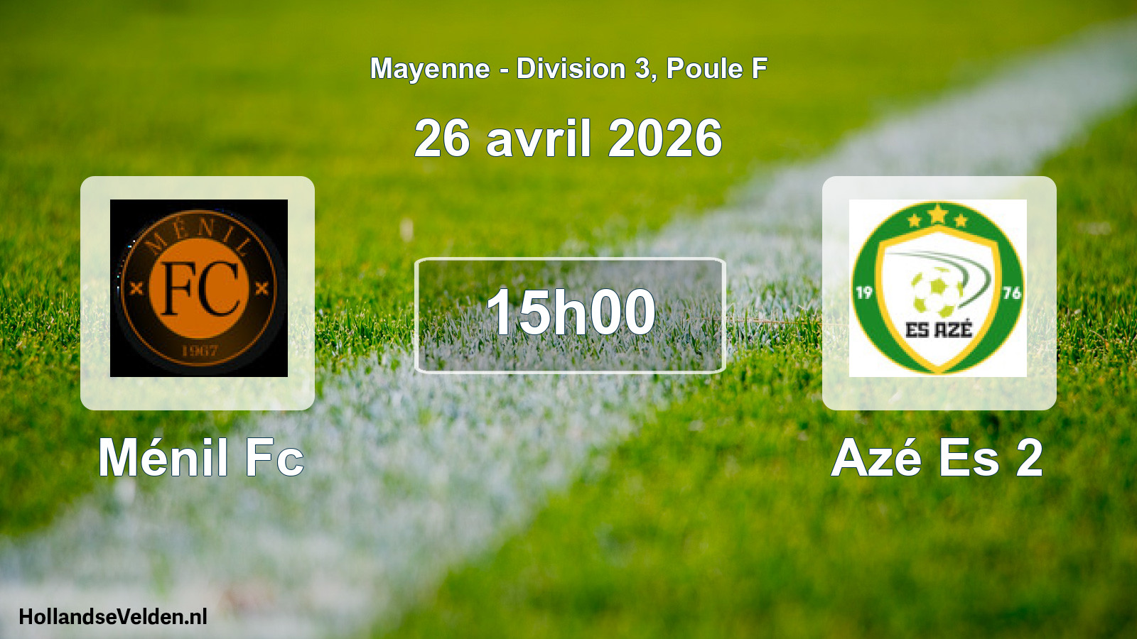 Geplande wedstrijd: Ménil Fc - Azé Es 2 (26 avril 2026)