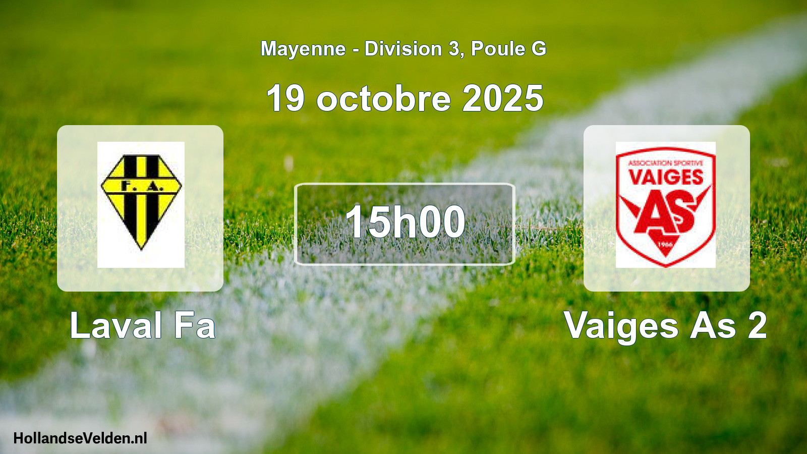 Geplande wedstrijd: Laval Fa - Vaiges As 2 (19 octobre 2025)