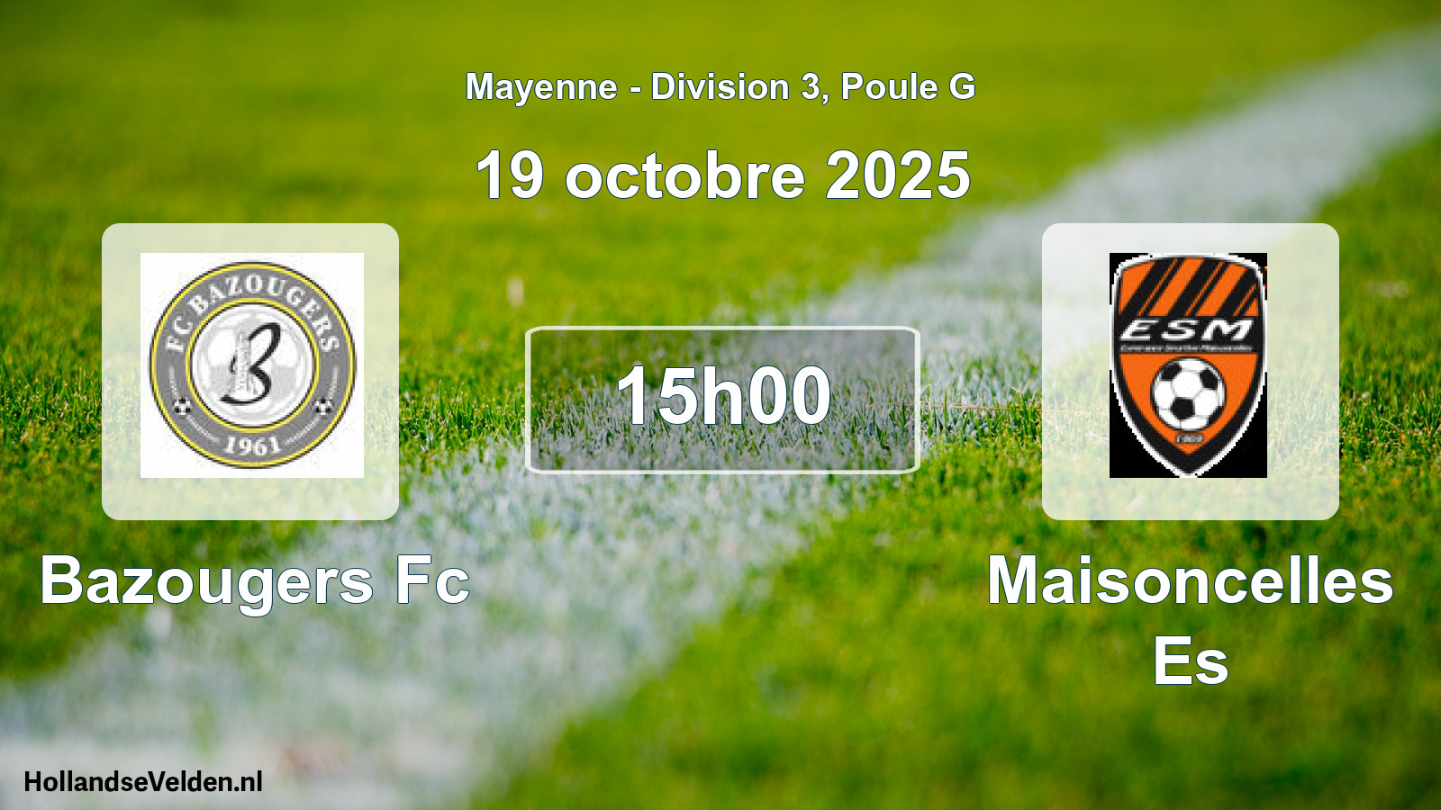 Scheduled Match: Bazougers Fc - Maisoncelles Es (19 October 2025)