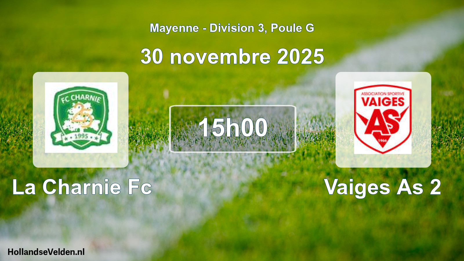 Geplande wedstrijd: La Charnie Fc - Vaiges As 2 (30 novembre 2025)