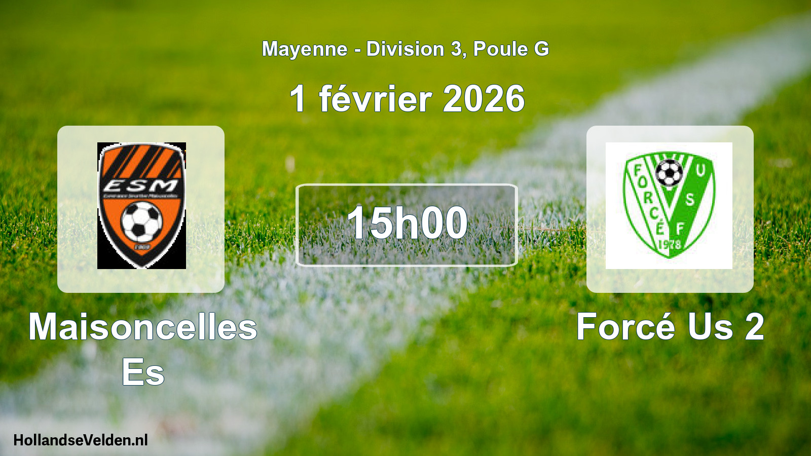Geplande wedstrijd: Maisoncelles Es - Forcé Us 2 (1 februari 2026)