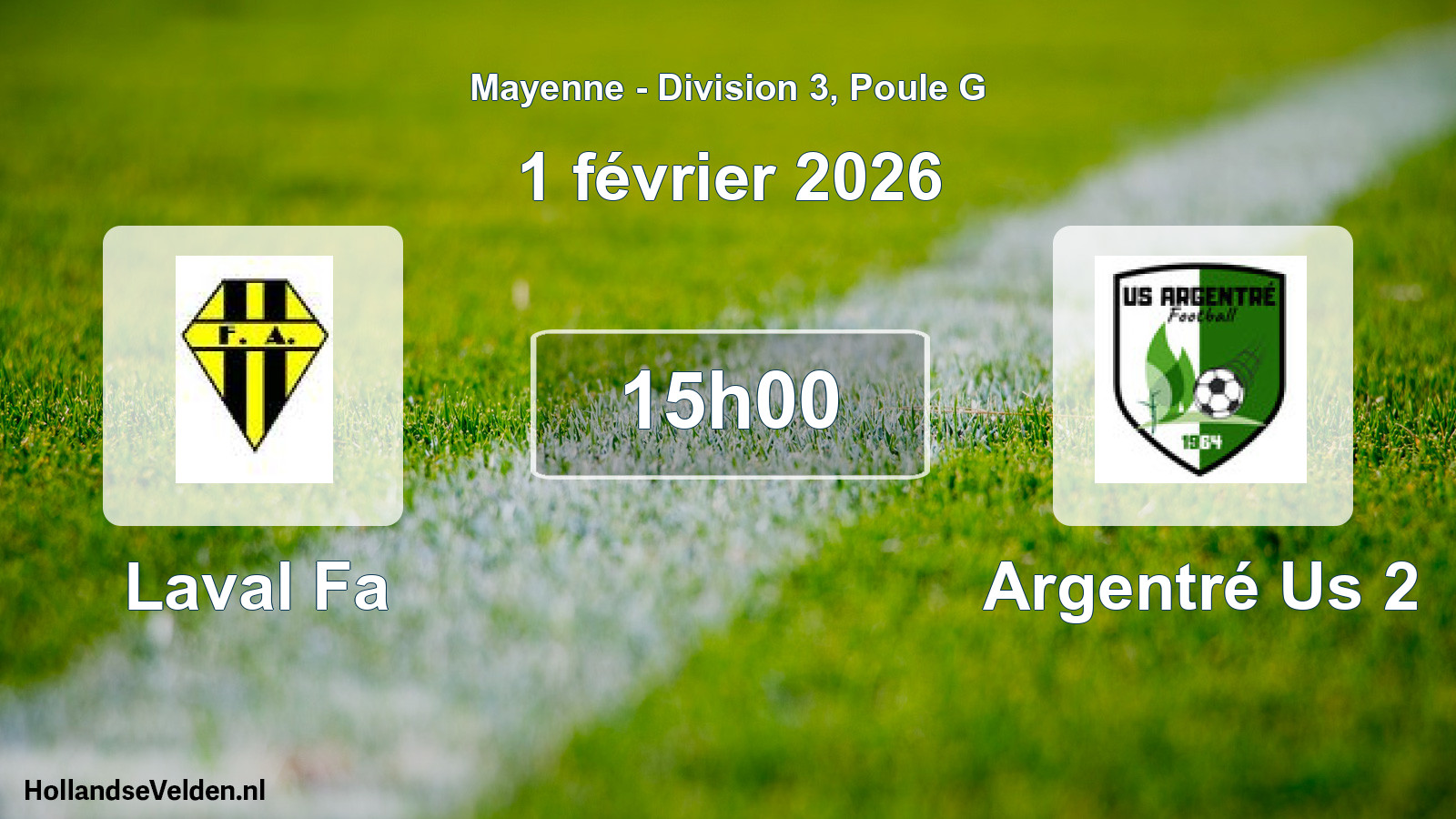 Geplande wedstrijd: Laval Fa - Argentré Us 2 (1 février 2026)