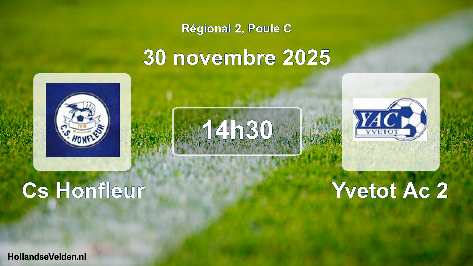 Geplande wedstrijd: Cs Honfleur - Yvetot Ac 2 (30 novembre 2025)