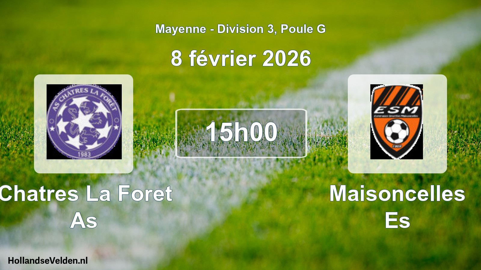 Scheduled Match: Chatres La Foret As - Maisoncelles Es (8 February 2026)