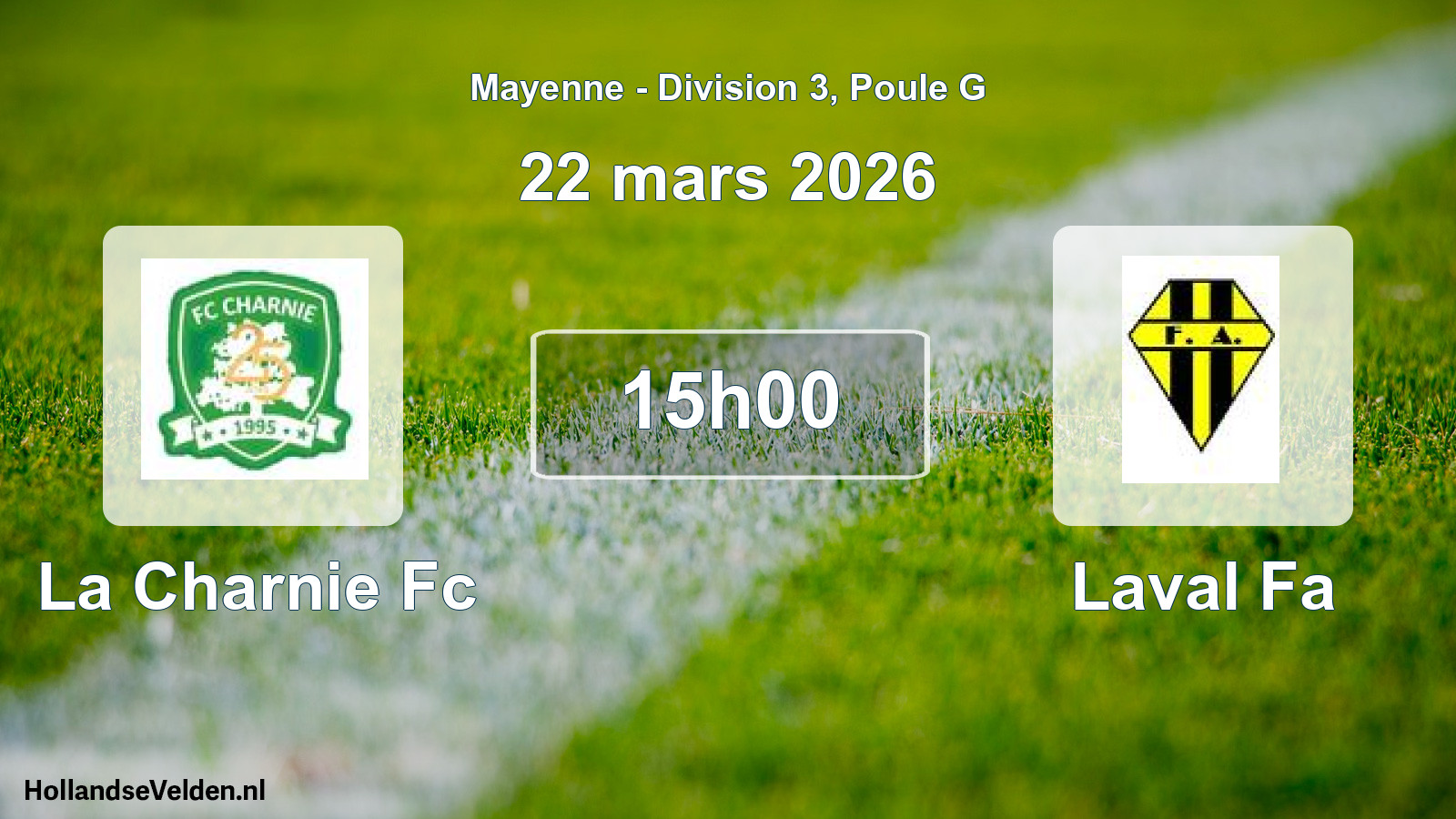 Geplande wedstrijd: La Charnie Fc - Laval Fa (22 mars 2026)